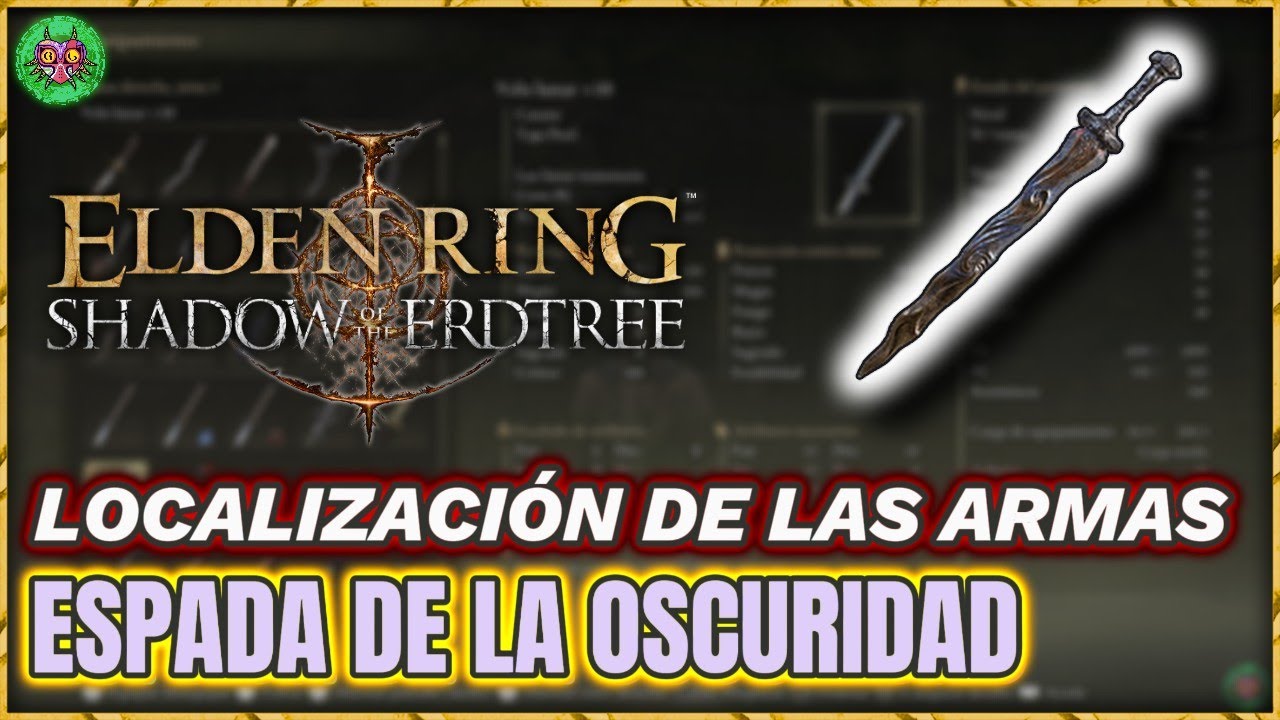 Localización ESPADA de la OSCURIDAD | Elden Ring: Shadow of the Erdtree Localización ESPADA de la OSCURIDAD | Elden Ring: Shadow of the Erdtree