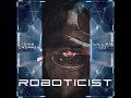 @dinocazaresmusic - Roboticist {W/ Vocals by William UJ}