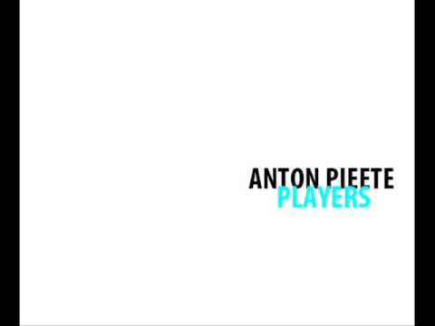 ANTON PIEETE / PLAYERS [ORIGINAL MIX]