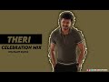 Theri Celebration Mix Dub Theri Step Thalapathy Whatsapp Status SKR
