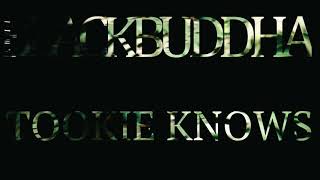 Black Buddha - Tookie Knows Remix (Official Video)