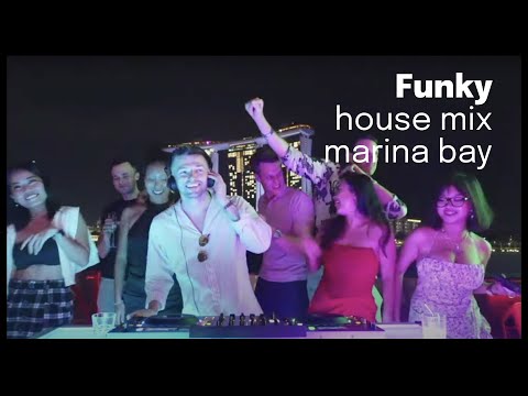 Funky House Mix - Marina Bay, Singapore [Hotswing, Dilby, Kevin McKay, Re-Tide & More]