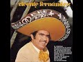 PIDEME LO QUE QUIERAS - VICENTE FERNANDEZ (CON LETRA)
