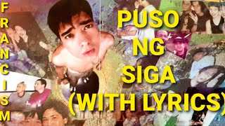 PUSO NG SIGA (With Lyrics) | FrancisM