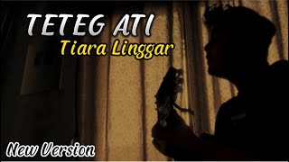 Download lagu TETEG ATI - TIARA LINGGAR (Cover panjiahriff) Dadi payung naliko udane teko mp3 Download lagu TETEG ATI - TIARA LINGGAR (Cover panjiahriff) Dadi payung naliko udane teko mp3