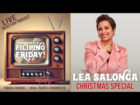 LEA SALONGA Christmas Special with an Exclusive INTERVIEW plus Concert Review and Reactions! | Ep 79
