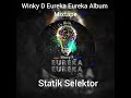 Winky D Eureka Eureka Album Mix 2023 Full Statik Selektor