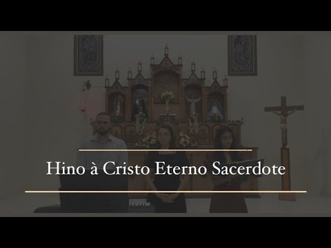 Hino A Cristo Eterno Sacerdote - Músicas…