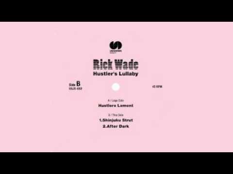 Rick Wade - Shinjuku Strut