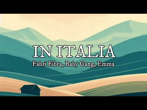 IN ITALIA Fabri Fibra, baby gang, Emma | English Lyrics