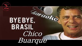 Bye Bye Brasil - karaokê - MÚSICA ORIGINAL SEM VOZ c/ letra - Chico Buarque