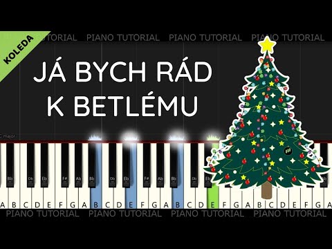 Já bych rád k Betlému - vánoční koleda (piano tutorial | jak hrát | klavír | akordy)