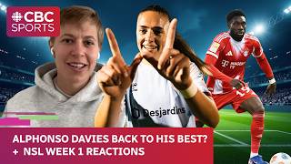 Is Alphonso Davies BACK?! NSL Week 1 Reactions + Quinn interview
