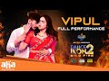 Vipul Amazing Full Dance Performance Dance Ikon 2 WildFire Watch Now On Aha