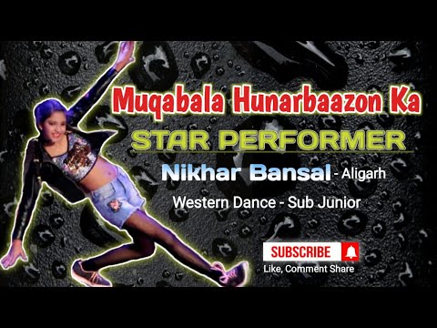 MUQABALA HUNARBAAZON KA | Star Performer | Bollywood Dance | Sub Junior| Aligarh| Nikhar Bansal |HD
