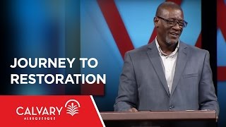Journey to Restoration - Joel 2:1-27 - Al Pittman