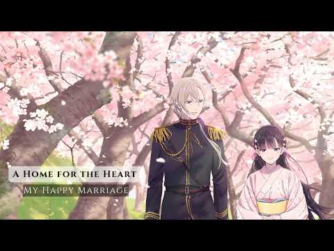 A Home for the Heart OST. My Happy Marriage (1 Hour)