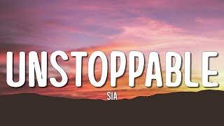 Download lagu Sia - Unstoppable (Lyrics) mp3