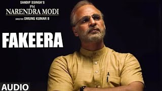 Fakeera Full Audio | PM Narendra Modi | Vivek Oberoi |  Raja Hasan &amp; Shashi Suman |  Shashi Khushi