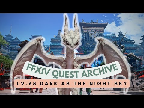Dragoon: Lv.68 Dark as the Night Sky // FFXIV Quest Archive