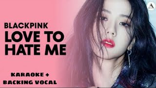 Download lagu BLACKPINK - LOVE TO HATE ME - KARAOKE   BACKING VOCAL   LYRICS   LINE DISTRIBUTION   EASY LYRICS mp3