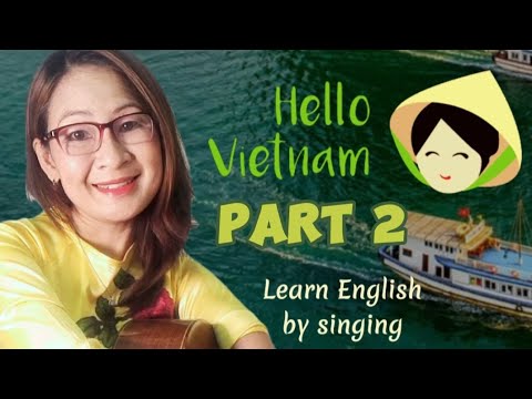 Hello Vietnam P.2 - Learn English by Singing #hellovietnam cover #yangtran