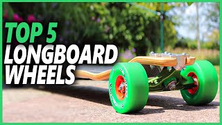 Top 5 Best Longboard Wheels For Cruising And Sliding