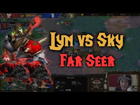 Warcraft 3 | Lyn (O) vs Sky (H) | FAR SEER