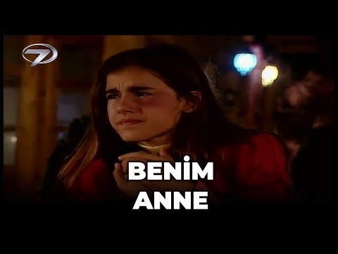 Benim Anne - Kanal 7 TV Filmi