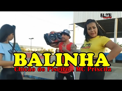 Balinha - Chicão do Piseiro , MC Priscila / ELITE COMPANY (Coreografia)