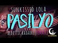 PASILYO - Sunkissed Lola ( Acoustic Karaoke/Female Key )