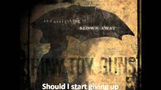 Shiny Toy Guns - Blown away Lyrics