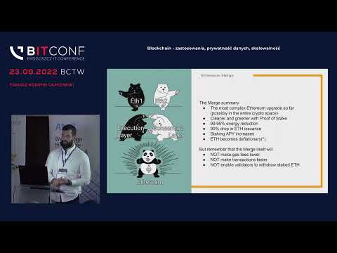 bITconf 2022 - [Tomasz Korwin Gajkowski] Blockchain – zastosowania, prywatność danych, skalowalność.