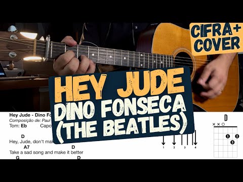 Hey Jude - Dino Fonseca (The Beatles) - Cifra - Violão