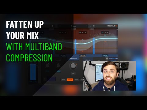 How To Fatten Up Your Mix With Multiband Compression