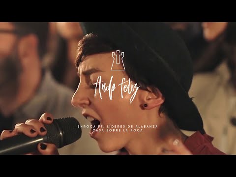 Ando Feliz (Acústico) - ENROCA Ft. Líderes alabanza Casa Roca