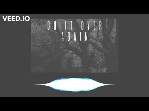 Do It Over Again - Chase Money & 80s Kid
