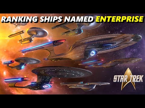 RANKING/TIERING THE SHIPS NAMED ENTERPRISE FROM WORST TO THE BEST!