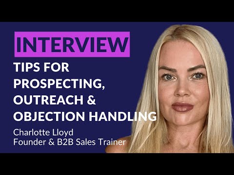 Interview with Charlotte Lloyd, Founder & B2B Sales Trainer
