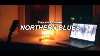 City and Colour – Northern Blues (cover)