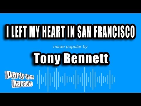 Tony Bennett - I Left My Heart In San Francisco (Karaoke Version)