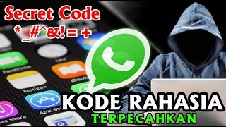 TerbongkarNya Kode Rahasia WhatsApp (Secret Code W