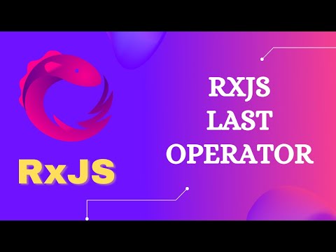 35. RxJS Last Operator. Learn RxJS Filtering Category Last Operator - RxJS