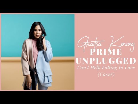Ghaitsa Kenang - Can't Help Falling In Love Live Performance @ Prime Unplugged Usee TV