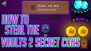 How to Steal The 2 Secret Coins of The vaults in geometry dash 2.11!!! [FULL COMMENTARY TUTORIAL]