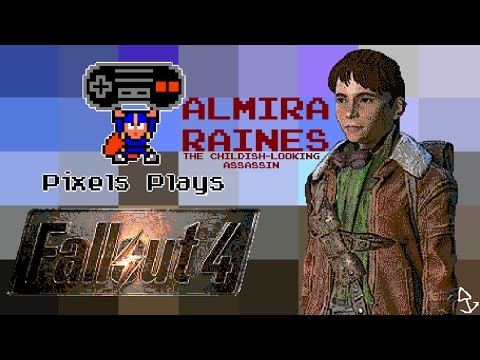Pixels Plays Fallout 4 - Almira Pt. 11 - National Lampoon's Nuka World Vacation