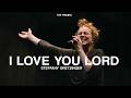 I Love You Lord