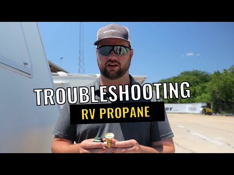RV Propane Troubleshooting: Common Propane Issues & How to Solve Them