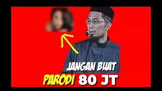 Download lagu Jangan Buat Parodi 80 Juta. - Ust. Adi Hidayat mp3 Download lagu Jangan Buat Parodi 80 Juta. - Ust. Adi Hidayat mp3
