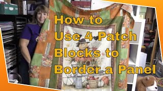 How to Border a Quilt Panel with 4 Patch Blocks